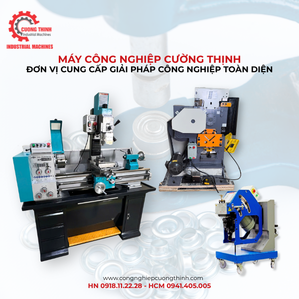 Máy Công Nghiệp Cường Thịnh - Đơn Vị Cung Cấp Giải Pháp Công Nghiệp Toàn Diện