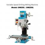 Máy Khoan Phay Điều Tốc DM250V (Variable Speed Milling Drilling Machine DM250V)